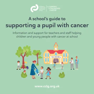 Front cover for booklet - a school's guide to supporting a pupil with cancer