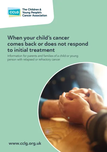 Front cover for booklet When your child's cancer comes back or doesn't respond to initial treatment